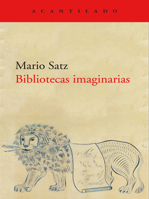 Title details for Bibliotecas imaginarias by Mario Satz - Available